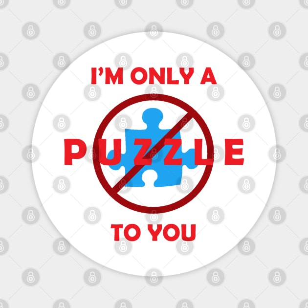 Only a Puzzle to You Magnet by Firestorm Fox